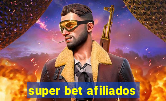 super bet afiliados